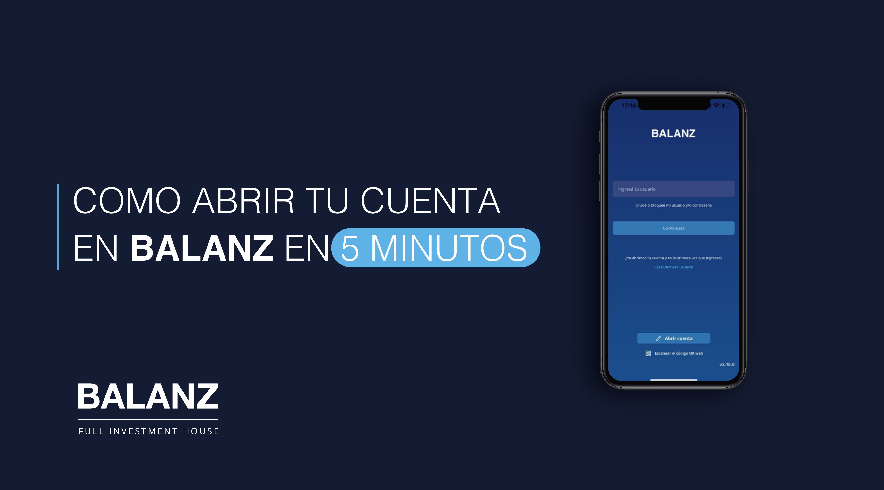 Cómo abrir tu cuenta en Balanz en 5 minutos